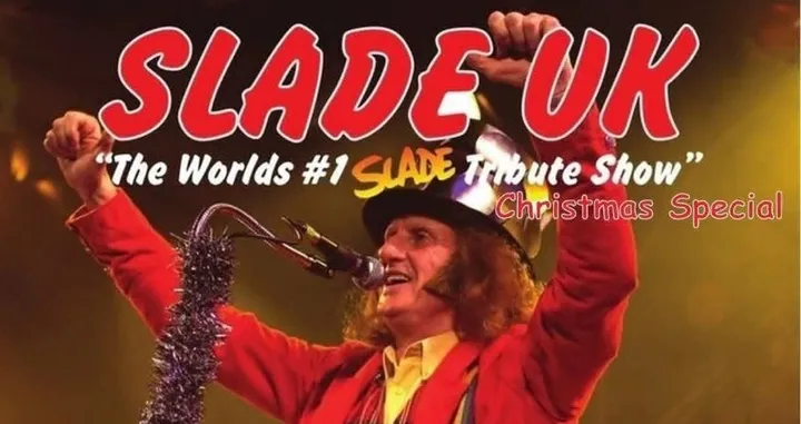 Slade UK - The Worlds No.1 tribute to Slade - The Palladium Club Christmas Party