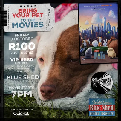 Bring Your Pet to Movie Night presents Secret Life of Pets @ Blue Shed, Mossel Bay