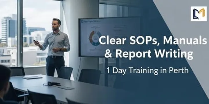 Clear SOPs, Manuals & Report Writing – 1 Day Training in Perth