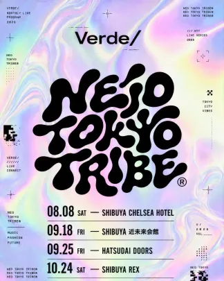 Verde/ Monthly GIG「NEO TOKYO TRIBE®︎」Day4