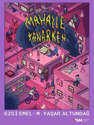 Mahalle Yanarken