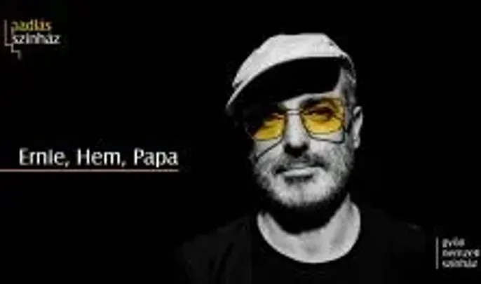 Ernie, Hem, Papa