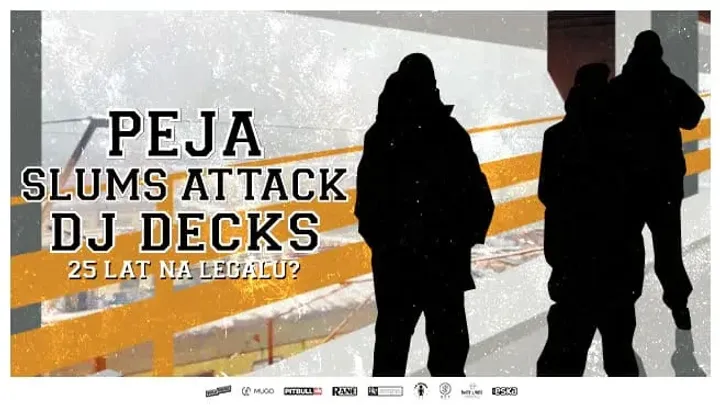PEJA x DJ DECKS x SLUMS ATTACK – 25 LAT NA LEGALU
