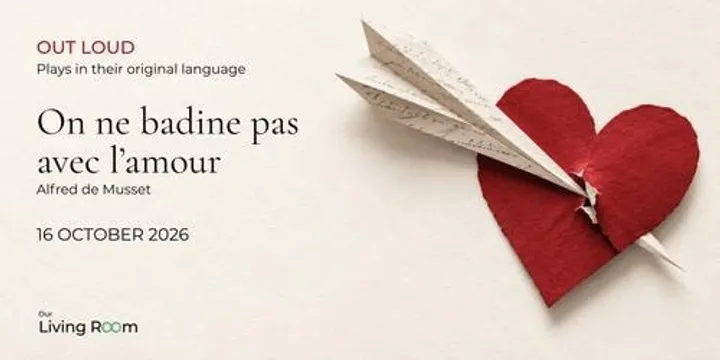 Out Loud — On ne badine pas avec l'amour, Alfred de Musset