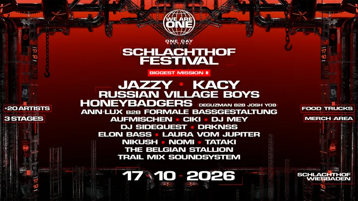 WE ARE ONE x SCHLACHTHOF FESTIVAL mit JAZZY, Russian Village Boys