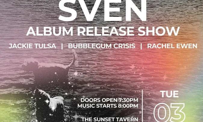 Sven, Jackie Tulsa, bubblegum cr1sis, Rachel Ewen
