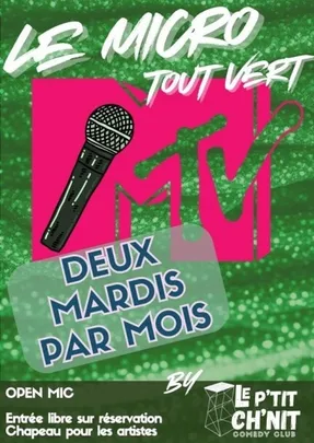 Micro tout Vert, l'open mic du P'tit Ch'nit