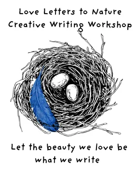Love letter to nature creative writing workshop