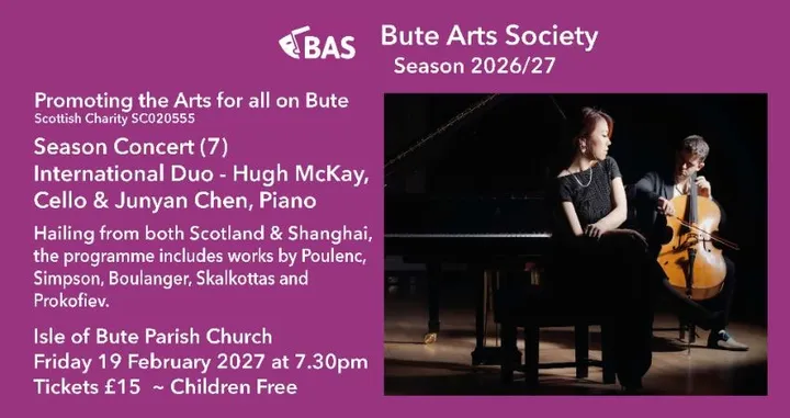 BUTE ARTS SOCIETY: Winter SEASON Concert (7) International Duo