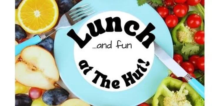 Lunch at The Hut: Community Lunch