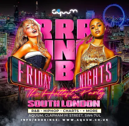 R&B Fridays @ Aquum Clapham // Old Skool R&B, Hip-Hop, Party Anthems // 4am Close