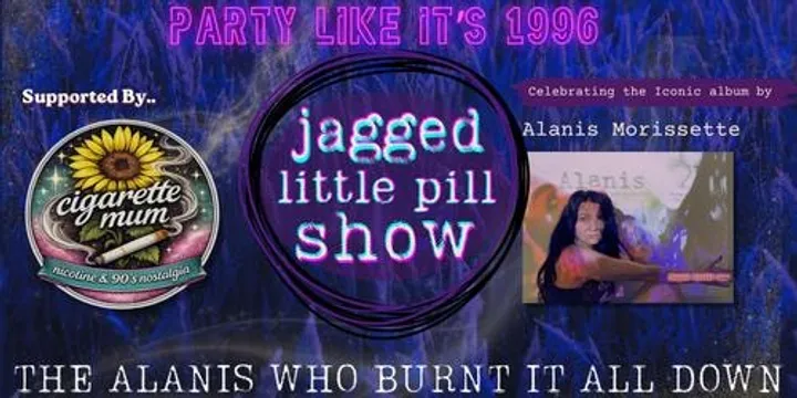 Jaggged Little Pill Show @ Kiss My Brass