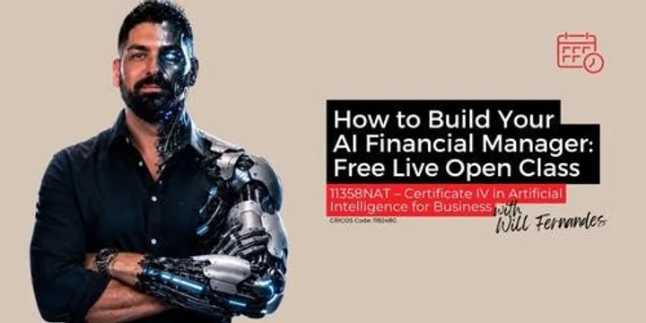 How to Build Your AI Financial Manager: Free Live Open Class