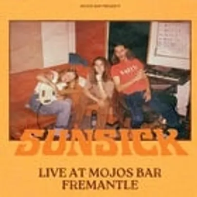 SUNSICK - LIVE AT MOJOS