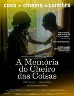 A Memória do Cheiro das Coisas