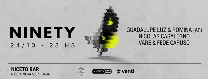 NINETY  24 OCT en Niceto Bar