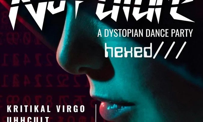 NO FUTURE: A Dystopian Dance Party -Hexed-