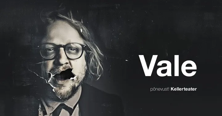 ''Vale'' / Kellerteater
