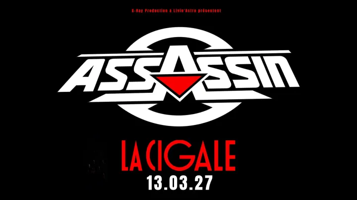 ASSASSIN - LA CIGALE