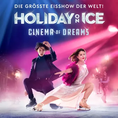 Holiday on Ice - CINEMA OF DREAMS