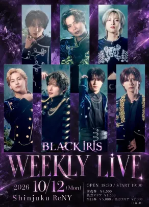 10/12 BLACK IRIS WEEKLY LIVE ＠新宿ReNY