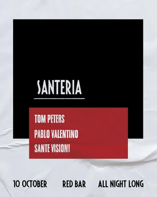 SANTERIA with Tom Peters and Pablo Valentino
