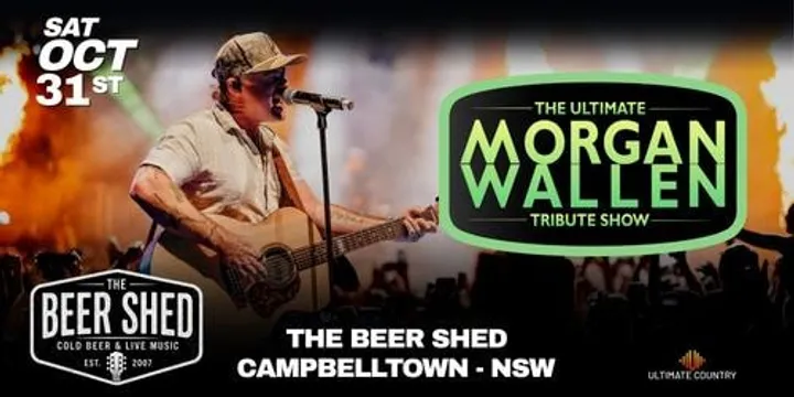 The Ultimate Morgan Wallen Tribute Show - The Beer Shed