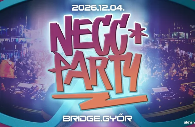 NECC PARTY // Bridge, Győr // 12.04.