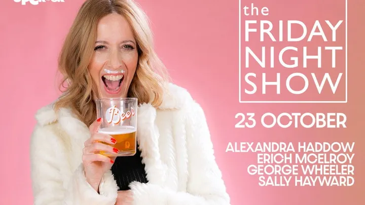 THE FRIDAY NIGHT SHOW!