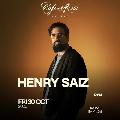 HENRY SAIZ @Café del Mar Phuket | 30.10.26
