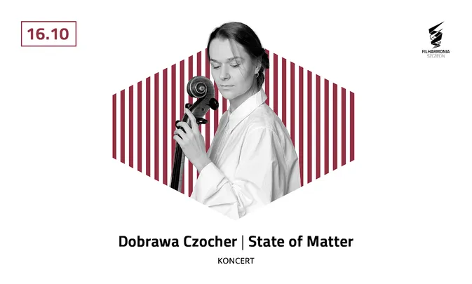 Dobrawa Czocher | State of Matter