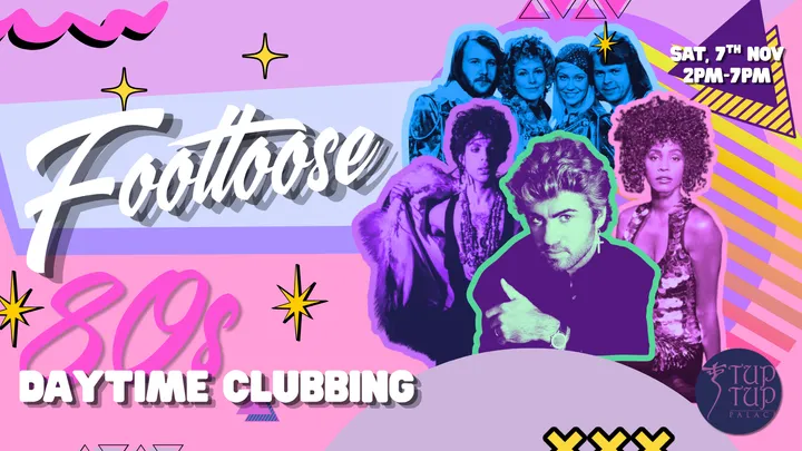 FOOTLOOSE | 80 DAYTIME CLUBBING