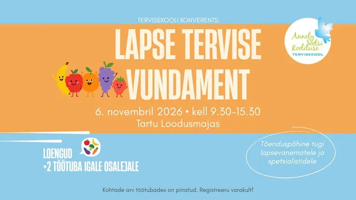 Tervisekooli konverents: Lapse tervise vundament