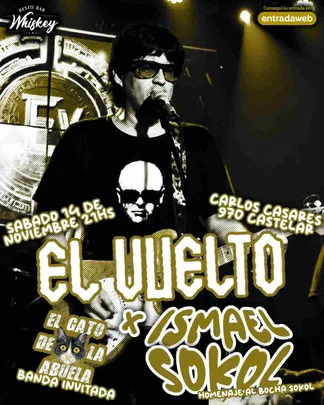 Homenaje al Bocha Sokol x El Vuelto (Ismael Sokol) en Whiskey Bar
