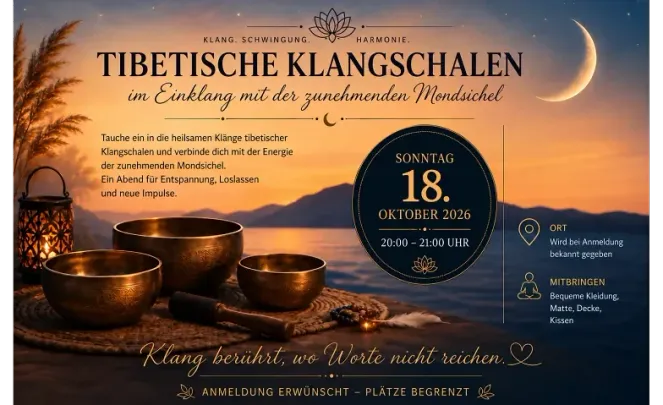 Zunehmender Mond – Tibetische Klangschalen