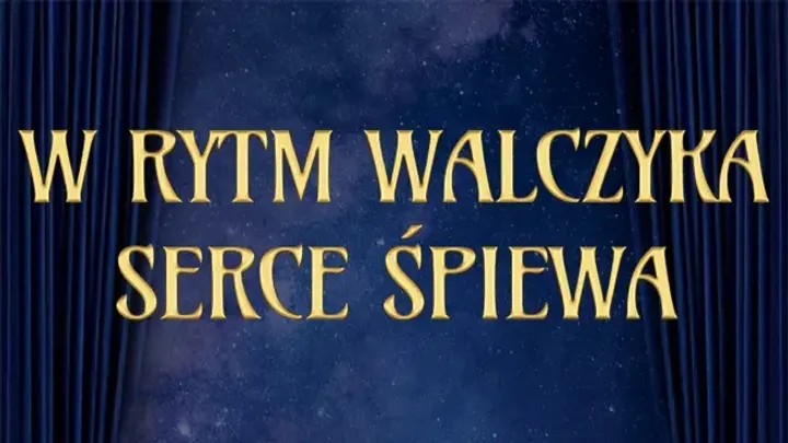 Uroczysta Gala Operetkowa: W rytm walczyka serce śpiewa