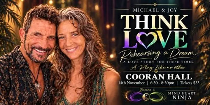 THINK LOVE  - Rehearsing a Dream