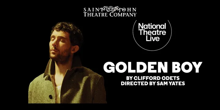 National Theatre Live: Golden Boy