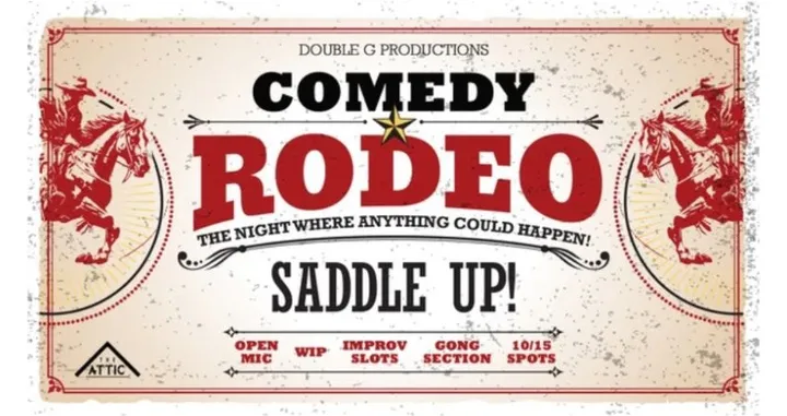 Open Mic Comedy The Rodeo at The Attic!