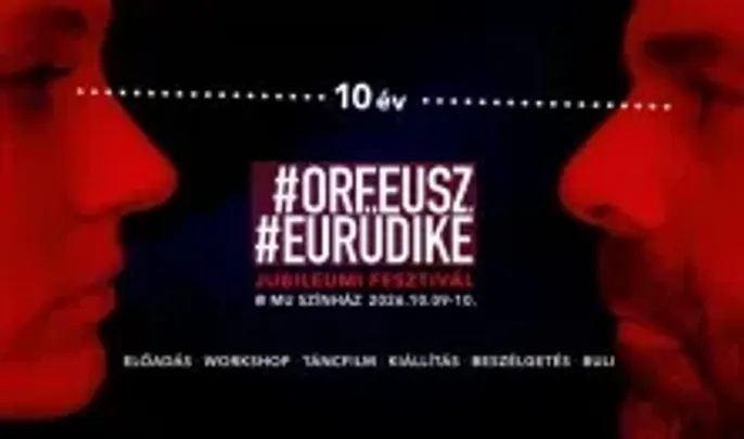 #ORFEUSZ#EURÜDIKÉ Jubileumi fesztivál 2 napos Fesztiváljegy
