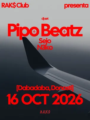 Rak$ Club: Pipo Beatz + Sejo + N3ko