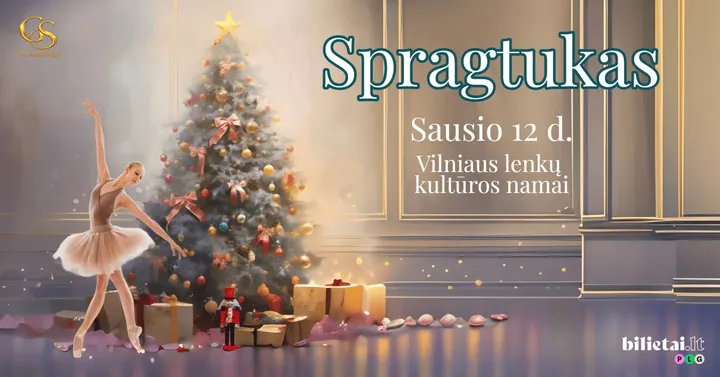 Baletas ''Spragtukas'' | VILNIUS