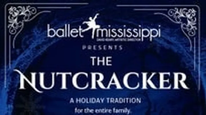 Ballet Mississippi Presents: The Nutcracker