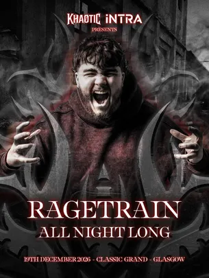 KHAOTIC x INTRA presents: RAGETRAIN ALL NIGHT LONG