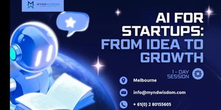 AI for Startups: From Idea to Growth 1 Day Session  in Melbourne