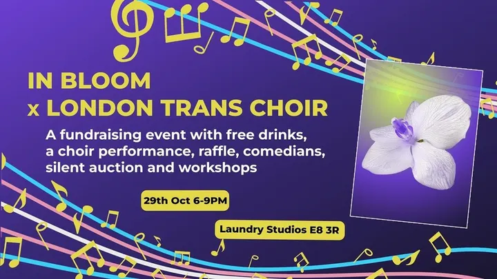 London Trans Choir/In Bloom Fundraiser Evening