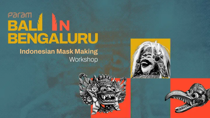 Balinese Mask Making Workshop - Bali in Bengaluru