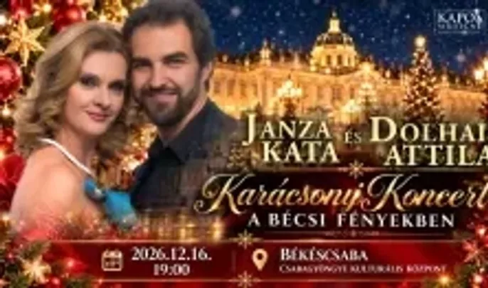 Janza Kata és Dolhai Attila - Karácsonyi koncert a bécsi fényekben
