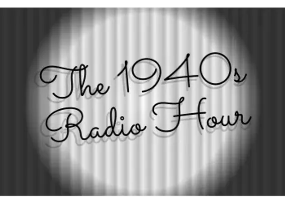 1940's Radio Hour