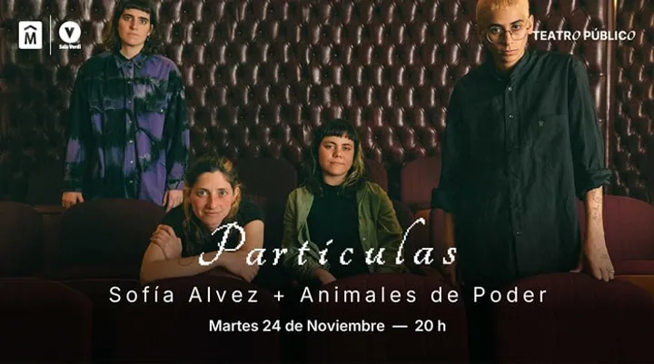 Partículas: Sofía Alvez + Animales de Poder